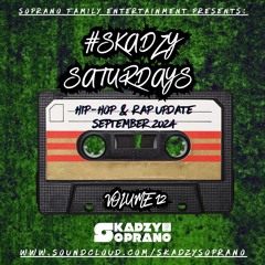 Hip-Hop & Rap Update Mix (September 2024) | #SkadzySaturdays Volume 12 | 28/09/24