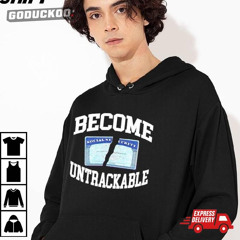 Become Untraceable Social Security Shirt
