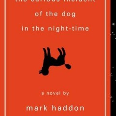 (Download PDF) The Curious Incident of the Dog in the Night-Time - Mark Haddon