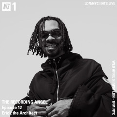 The Recording Angel on NTS - Episode 12 - Erick The Architect x The Avalanches - 09.04.25