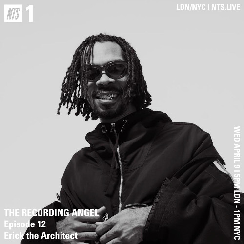 The Recording Angel on NTS - Episode 12 - Erick The Architect x The Avalanches - 09.04.25