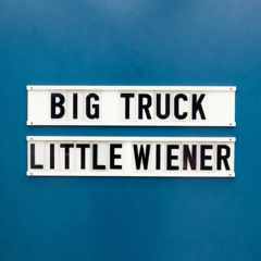 Big Truck, Little Wiener