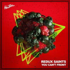 Redux Saints - You Can't Front [HP098]