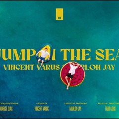 Jump In The Sea - Vincent Varus & Marlon Jay