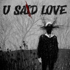 Boy Caelum - U Said Love [FREE DL]