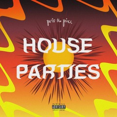 House Parties (prod. by ross gossage & ayoleybeats)