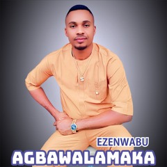 AGBAWALAMAKA