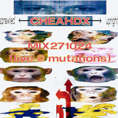 MIX271024 (live @ Mutations)