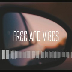 FREE AND VIBES