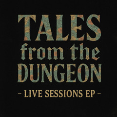 Tales Form The Dungeon - Live sessions EP