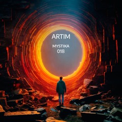 Mystika 018 w/ ARTIM (June 2025)