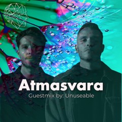Atmasvara - Guestmix by: Unuseable