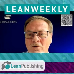 LeanWeekly - Ausgabe #20 - mit Rainer Oszcipok