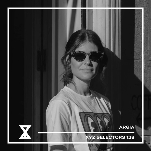 XYZ Selectors 128 - Argia (Live from Storytellers' Theater of Sound at Cova Santa Ibiza)