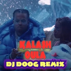 KALASH OULA REMIX DJ DOOG TROPICAL
