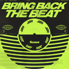 JØR - Bring Back The Beat