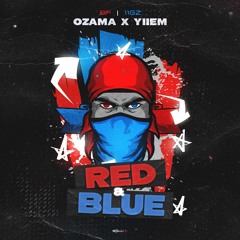 Ozama Normal X Yiiem - Red And Blue (Prod. By Promex Clean)