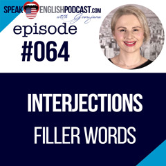 #064  Interjections (Filler words) in English