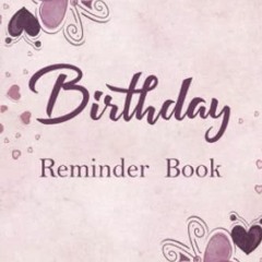 #* Birthday Reminder Book, 4x6" Pocket Size - Important Dates Reminder Book for Birthdays, Anni