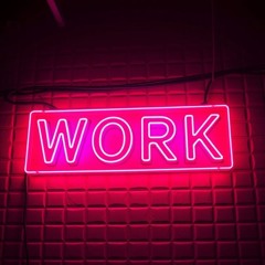 Gotta Work