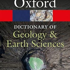 [READ] [PDF EBOOK EPUB KINDLE] A Dictionary of Geology and Earth Sciences (Oxford Quick Reference) b