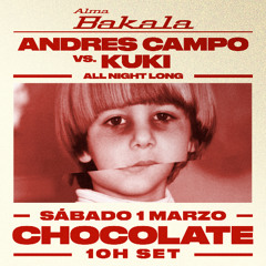ALMA BAKALA - Andres Campo Vs. Kuki - 10h Set - Chocolate