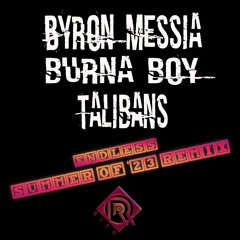 Byron Messia x Burna Boy- Talibans (Raw) (RISH REMIX)