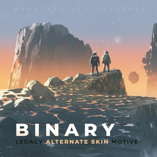 Binary -Legacy / Alternate Skin / Motive [OUT NOW!]