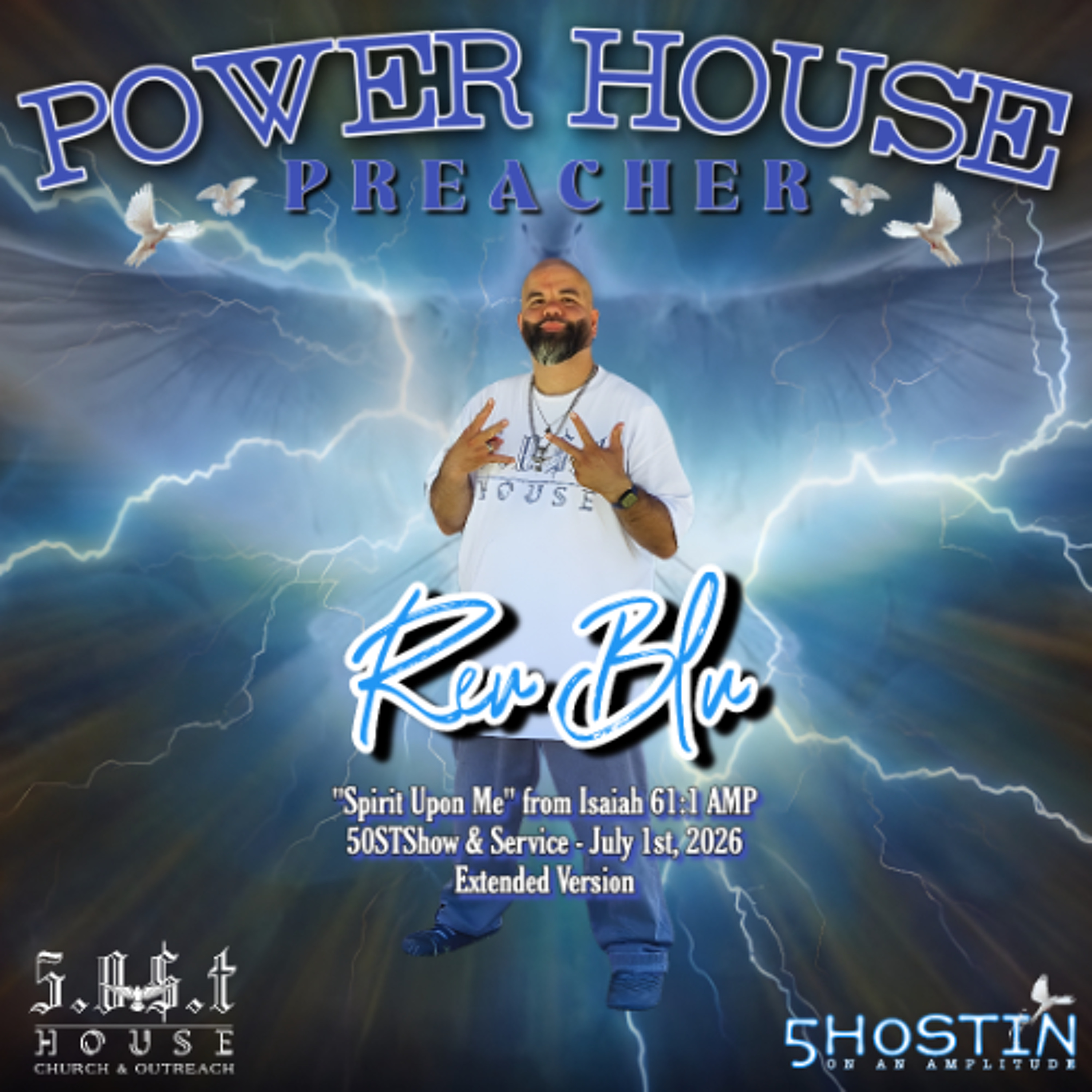 Power House Preacher "Spirit Upon Me" (07.01.26) Extended Version episode artwork