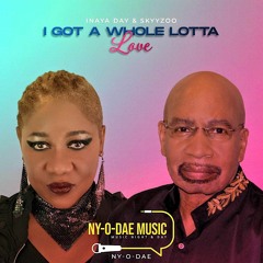 Inaya Day & SkyyZoo - I Got A Whole Lotta Love - Extended Club Mix