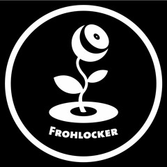 Frohlocker - (DJ Mix 27 2021)Frohlockdown - Lockdown Sessions-