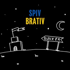 SPIV BRATIV - Bunker