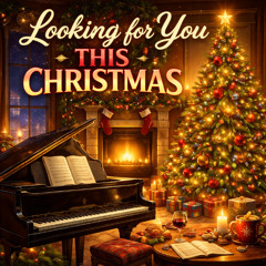 Looking for you this Christmas