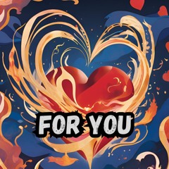 FOR YOU (PROD. BY HORIZON)