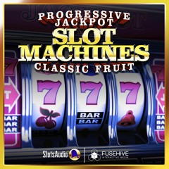 PROGRESSIVE SLOTS and CLASSIC FRUIT MACHINES - Casino Slot Game Royalty Free Sound Effects Library