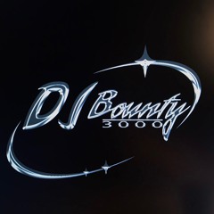 DJBOUNTY3000 - S E T S