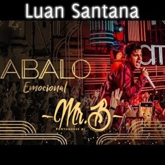 Abalo Emocional - Luan Santana (MrB Bootleg)FREE DOWNLOAD COMPRAR