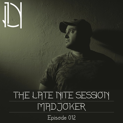 The Late Nite Session 012 With MADJOKER