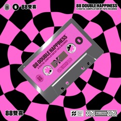 88 - Double Happiness Vol.6 (FuFu Records, FUFUCOMP006)