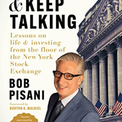 Read EBOOK 💗 Shut Up and Keep Talking: Lessons on Life and Investing from the Floor