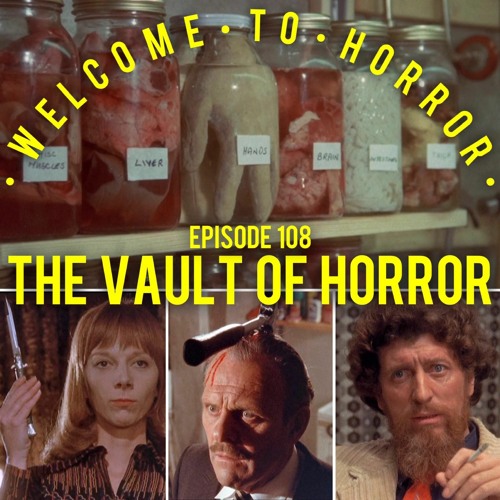 Ep 108 Vault of horror
