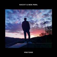 NACHT - Pretend (feat. Ben Perl)