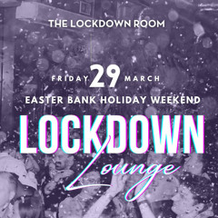 The Lockdown Room 29.03.24 (main set recording)