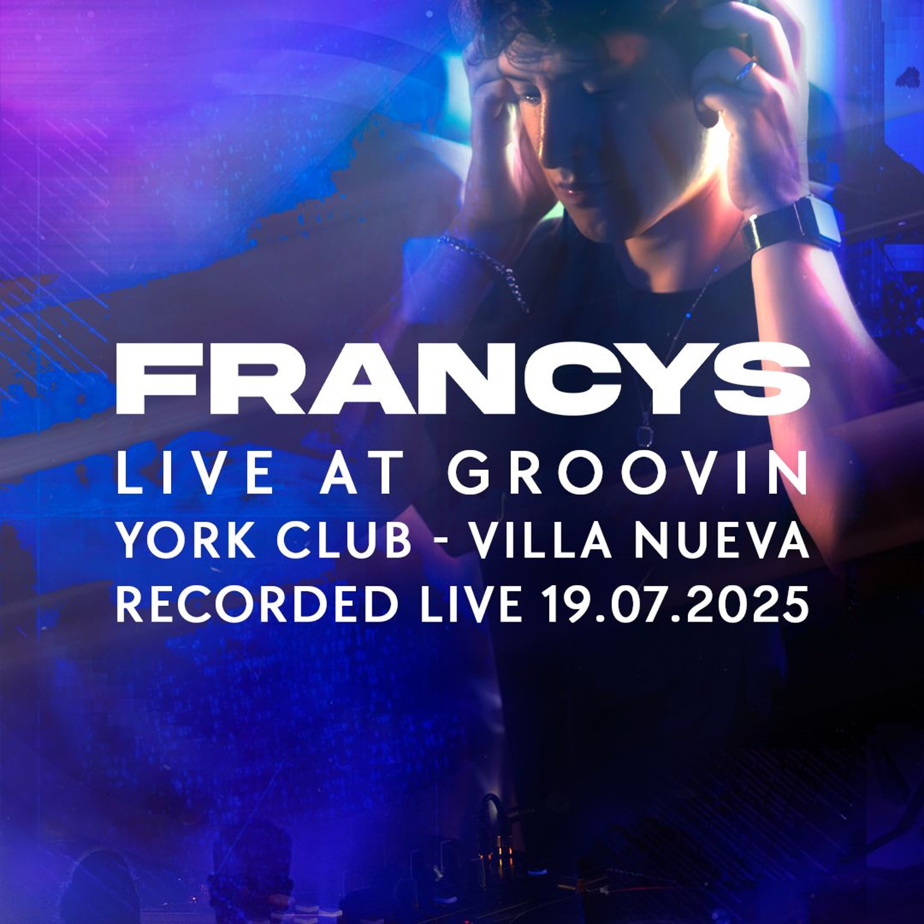 Francys Pres. Flux - Live in York Club By Groovin episode artwork