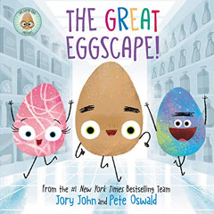 Access KINDLE 📙 The Good Egg Presents: The Great Eggscape! (The Food Group) by  Jory