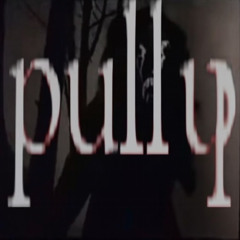 PULL UP w/ kaaer (prod. me)