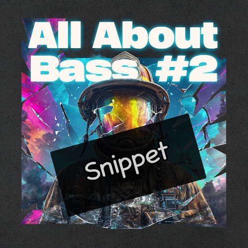 All About Bass 2 (Snippet)