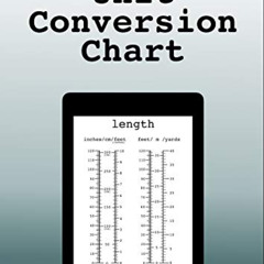 [DOWNLOAD] EBOOK 📄 Unit Conversion Chart by  E-ink utilizer EBOOK EPUB KINDLE PDF