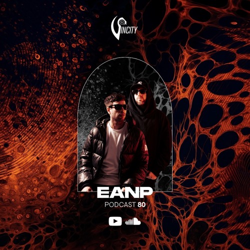 EANP - SINCITY PODCAST # 80