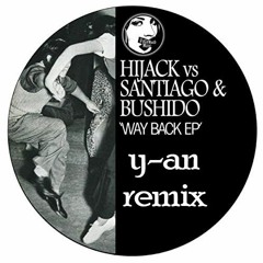 Hijack & Bushido & Kenny Summit - Way Bay (Y-An ReConstruct)
